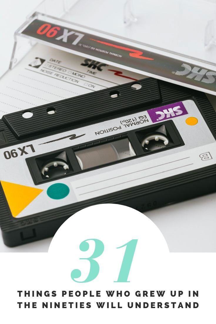 31 things people who grew up in the 90s will understand