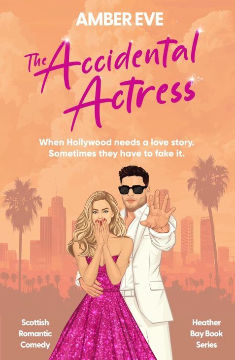 The Accidental Actress by Amber Eve